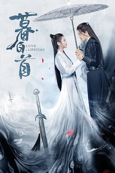 Mỹ Nhân Mộ Bạch Thủ - Love a Lifetime
