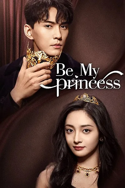 Công Chúa Của Ảnh Đế - Be My Princess