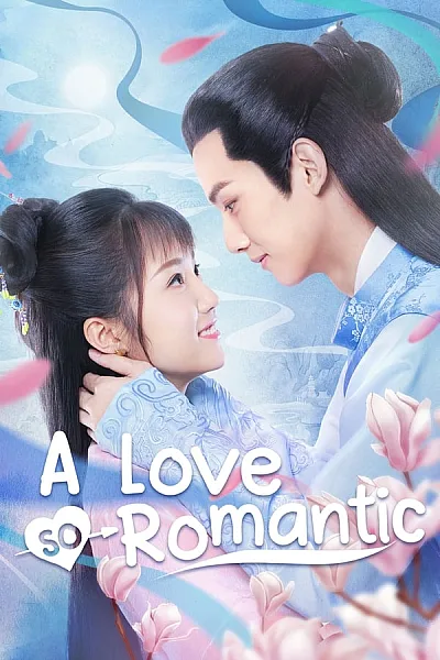 Chuyện Tình Lãng Mạn Của Ta Và Thiếu Gia - A Love So Romantic 