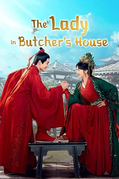 Tiểu Nương Tử Nhà Đồ Tể - The Lady in Butchers House