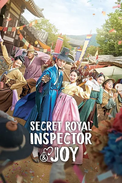 Ngự Sử Tài Ba Và Quý Cô Thông Thái - Royal Secret Inspector Joy