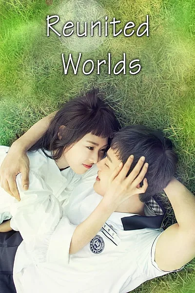 Thế Giới Hợp Nhất - Reunited Worlds