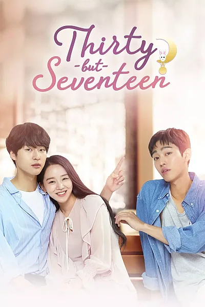Vẫn mãi tuổi 17 - Thirty But Seventeen