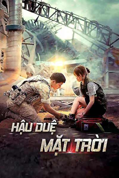 Hậu Duệ Mặt Trời - Descendants of The Sun