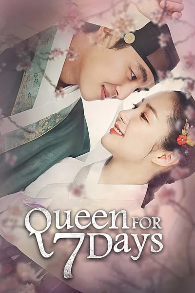 7 Ngày Làm Vương Hậu - Queen For Seven Days