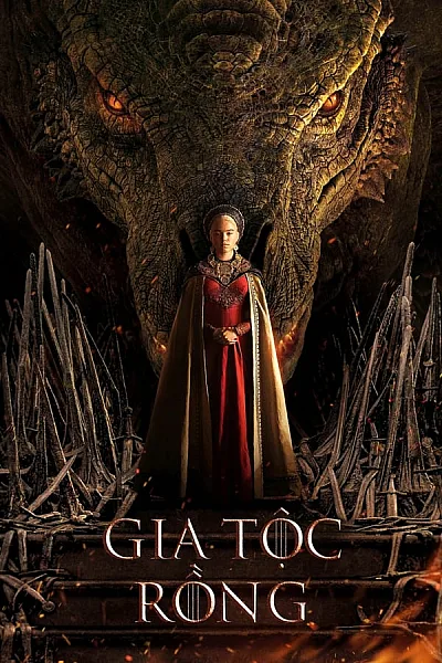 Gia Tộc Rồng - House of the Dragon