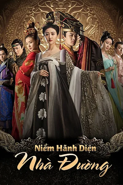 Niềm Hãnh Diện Nhà Đường - The Glory of Tang Dynasty