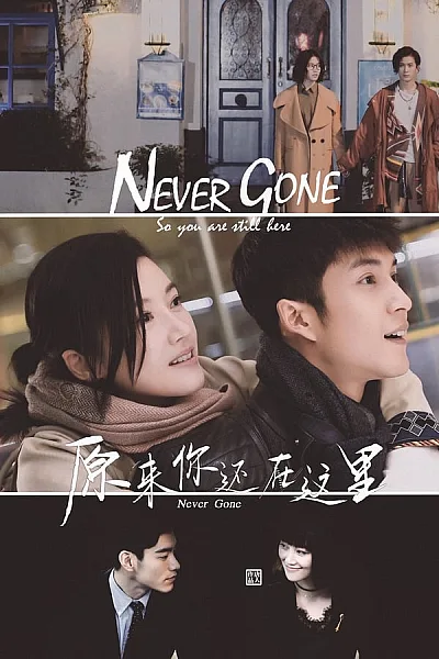 Hóa Ra Anh Vẫn Ở Đây - Never Gone