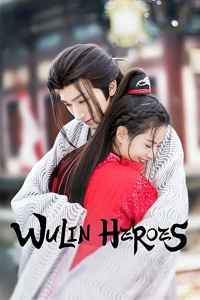 Võ Lâm Hữu Kiêu Khí - Võ Lâm Hiệp Khí - Wulin Heroes