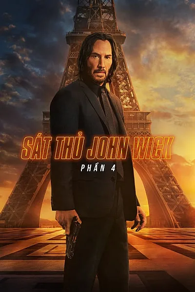 Sát Thủ John Wick Phần 4 - John Wick Chapter 4