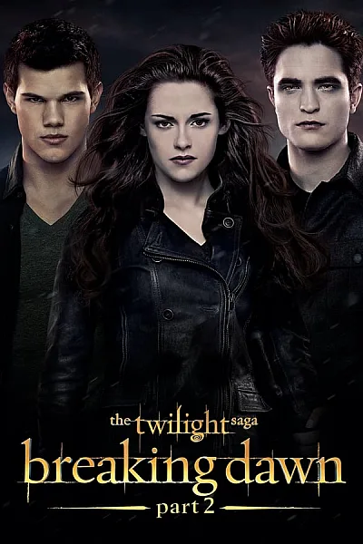 Chạng vạng Hừng đông Phần 02 - The Twilight Saga Breaking Dawn Part 2