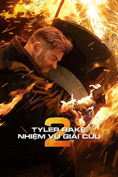 Tyler Rake Nhiệm Vụ Giải Cứu 2 - Extraction 2