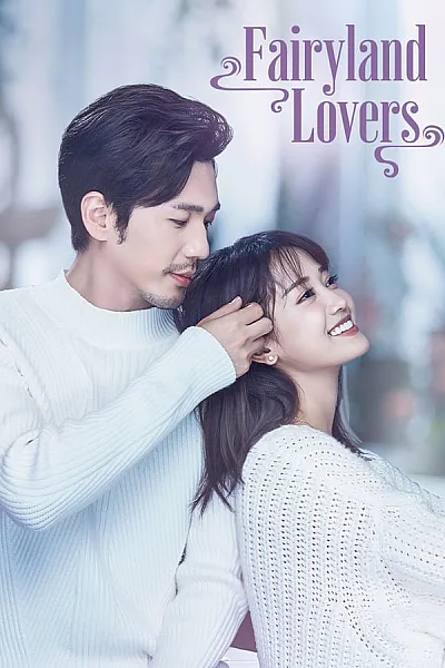 Giữa Chốn Bồng Lai - Fairyland Lovers