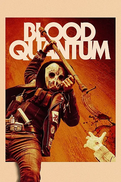 Định Mức Chết - Blood Quantum