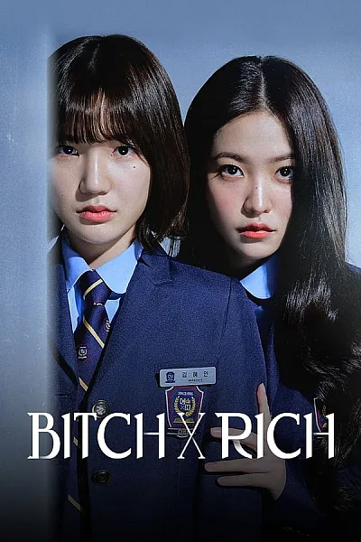 Chị Đại Học Đường - Bitch X Rich