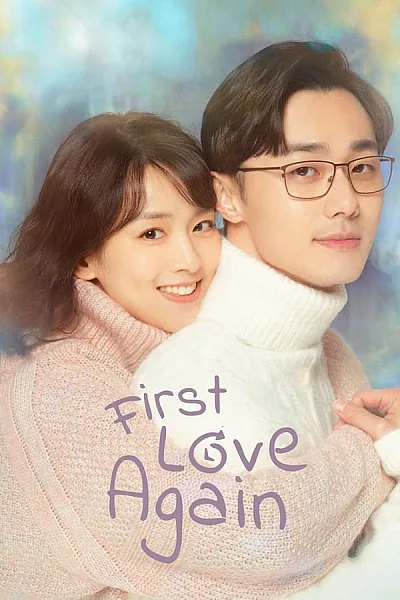 Tình Yêu Tuần Hoàn - First Love Again
