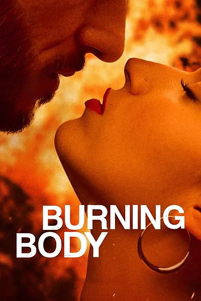 Thiêu Rụi - Burning Body