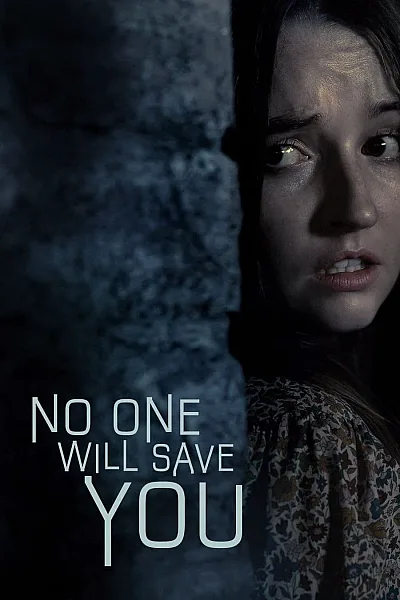 Không Ai Sẽ Cứu Bạn - No One Will Save You