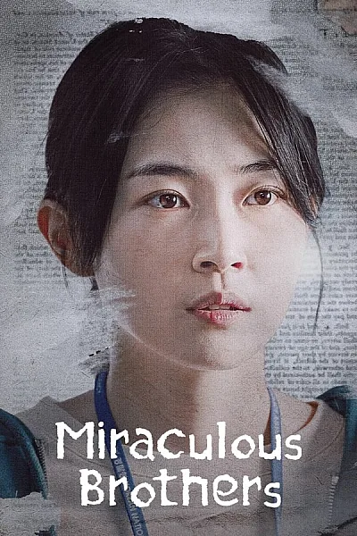 Huynh Đệ Kỳ Tích - Miraculous Brothers