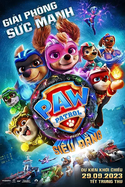 Đội Đặc Nhiệm Siêu Đẳng Paw Patrol - Paw Patrol The Mighty Movie