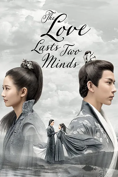 Lưỡng Thế Hoan - The Love Last Two Minds