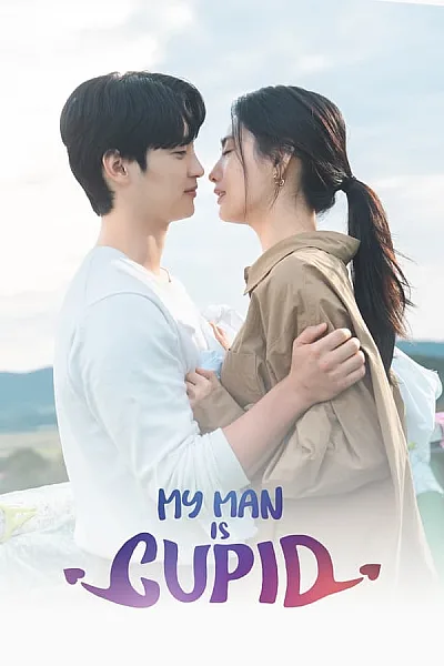Người Yêu Tôi Là Thần Tình Yêu - My Man Is Cupid
