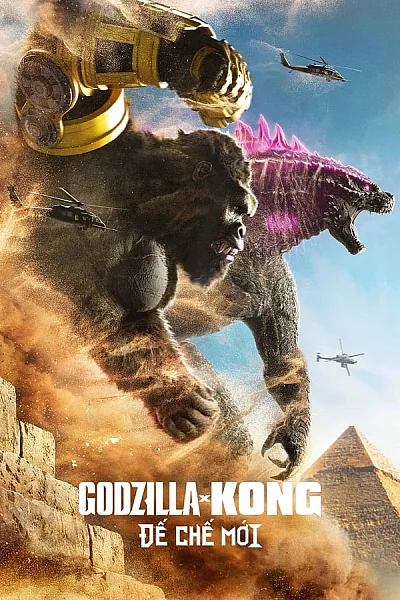 Godzilla X Kong Đế Chế Mới - Godzilla X Kong The New Empire