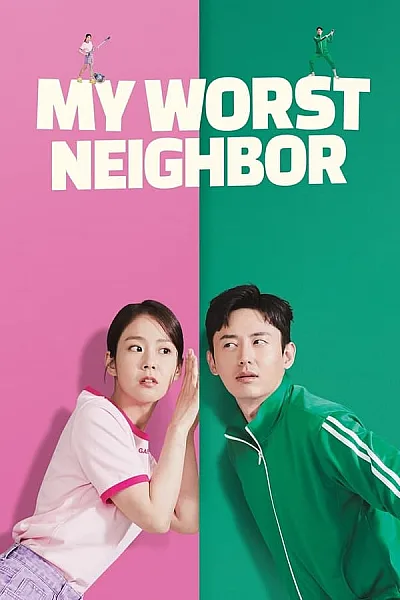Oan Gia Chung Tường - My Worst Neighbor
