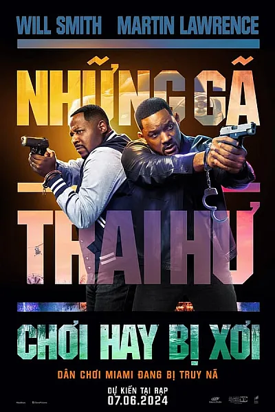 Những Gã Trai Hư Chơi Hay Bị Xơi - Bad Boys Ride Or Die