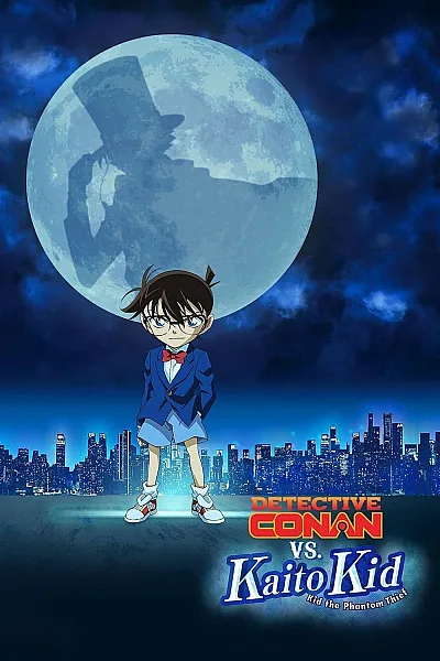 Thám Tử Lừng Danh Conan Vs Siêu Đạo Chích Kid - Detective Conan Vs Kid The Phantom Thief