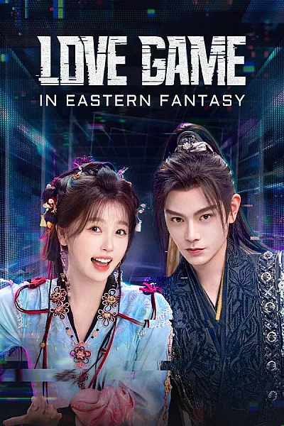 Vĩnh Dạ Tinh Hà - Love Game In Eastern Fantasy
