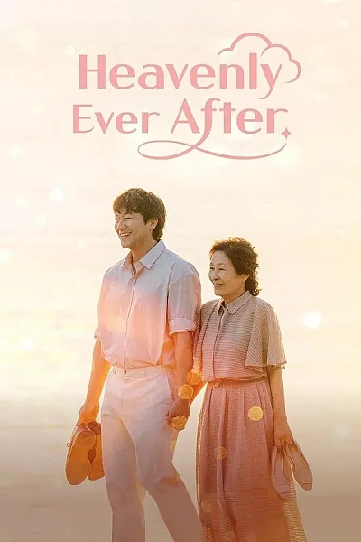 Đẹp Hơn Thiên Đường - Heavenly Ever After