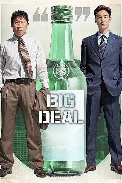 Mượn Rượu Đẩy Kèo - Big Deal