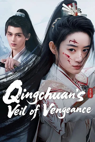 Thanh Xuyên Nhập Mộng - Qingchuans Veil Of Vengeance