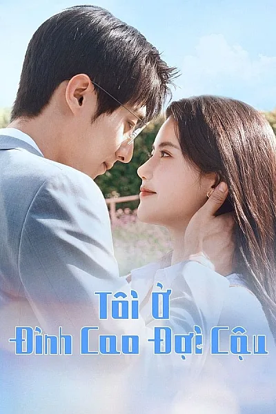 Tôi Ở Đỉnh Cao Đợi Cậu - Summit Of Our Youth 2025