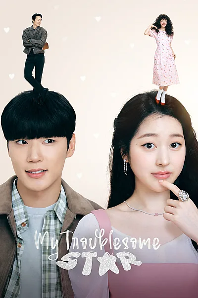 Ngôi Sao Rắc Rối Của Tôi - My Troublesome Star 2025