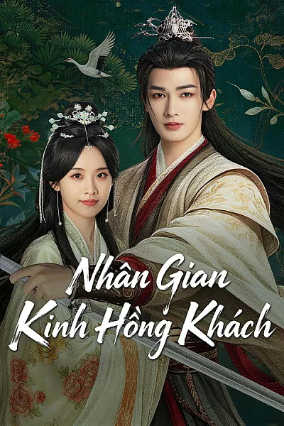 Nhân Gian Kinh Hồng Khách 2026 - A Lover In The Mortal World 2026