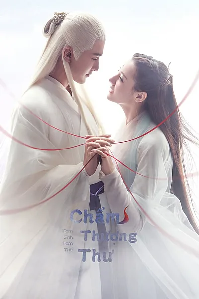 Tam Sinh Tam Thế Chẩm Thượng Thư - Eternal Love of Dream