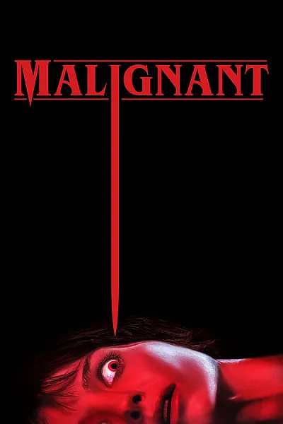 Hiện Thân Tà Ác - Malignant