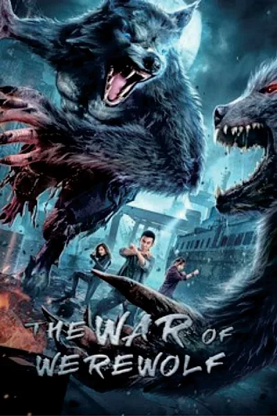 Truyền Thuyết Người Sói - The War of Werewolf
