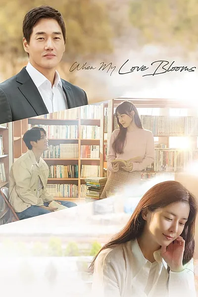Khi Hoa Tình Yêu Nở - When My Love Blooms