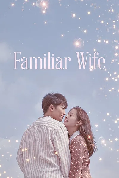 Người Vợ Thân Quen - Familiar Wife