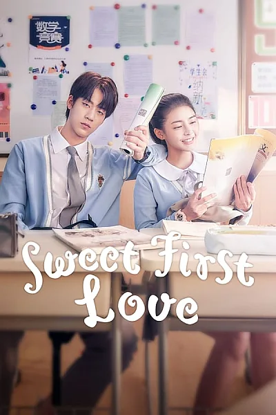 Thanh Mai Xứng Đôi Trúc Mã - Sweet First Love