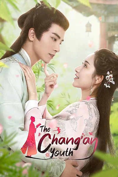 Trường An Thiếu Niên Hành - The Changan Youth